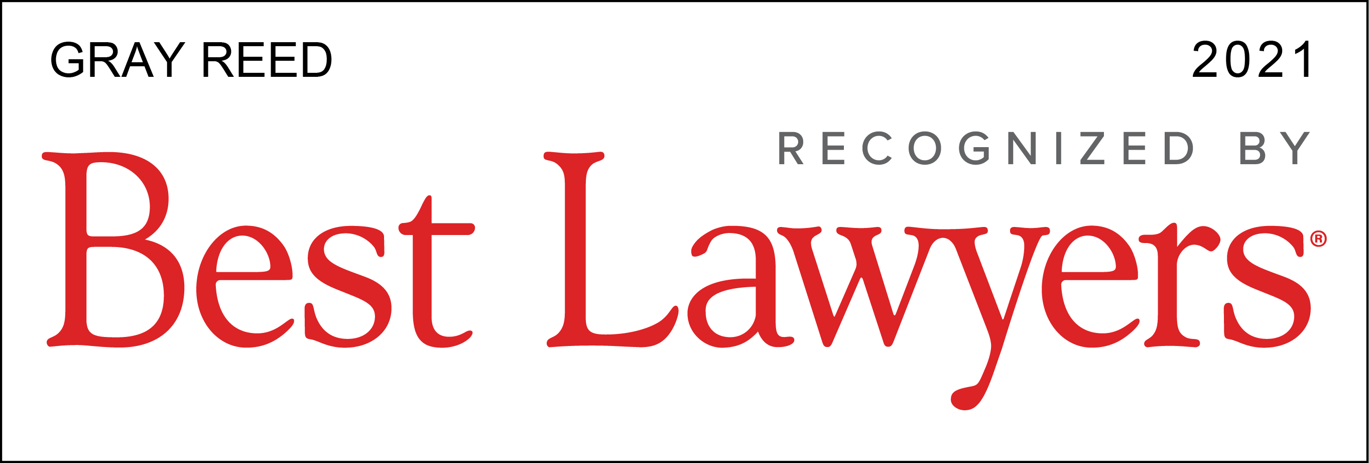 Gray Reed Attorneys Named 2021 Best Lawyers in America